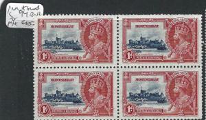 MONTSERRAT  (P0303B) KGV  SILVER JUBILEE SG 94 BL OF 4   MNH