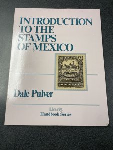 Introduction To The Stamps Of Mexico Handbook