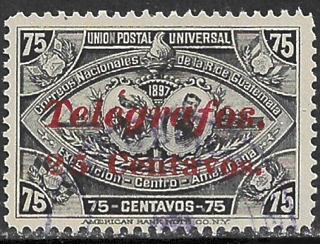 GUATEMALA 1898 25c on 75c Raised Accent & Serifs Out Telegraph Stamp Hisc.9b VFU