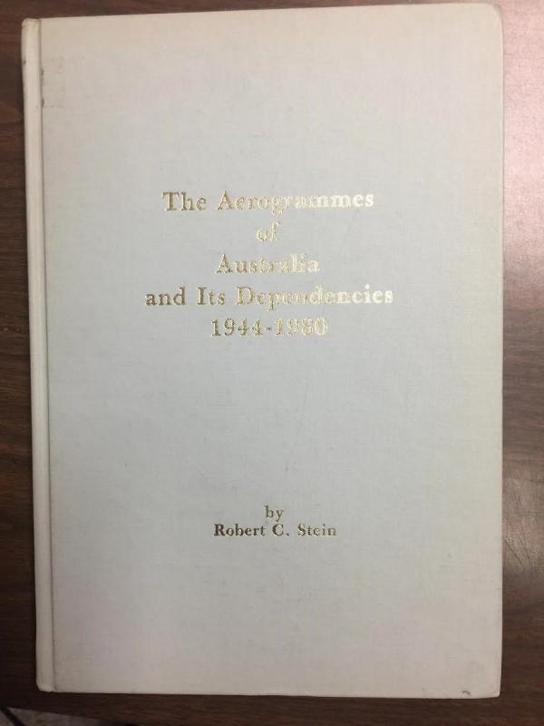 THE AEROGRAMMES OF AUSTRALIA AND ITS DEPENDENCIES 1944-1980