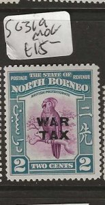 NORTH BORNEO  SG319   2C BIRD  WAR TAX      MOG     P0829H