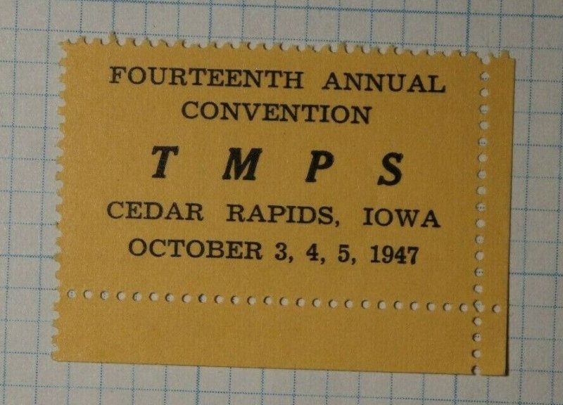 TMPS Convention Cedar Rapids IA 1947 Phllatelic Souvenir Ad Label