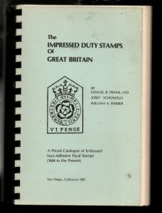 Impressed Duty Stamps of Great Britian by Frank, Schonfeld & Barber