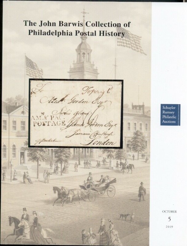 BARWIS COLLECTION OF PHILADELPHIA POSTAL HISTORY CATALOG, 2019 RUMSEY AUCTION