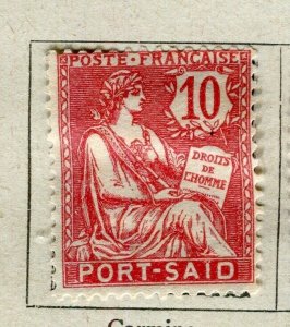 FRENCH PORT SAID; 1902 early Mouchon Type Mint hinged 10c. value