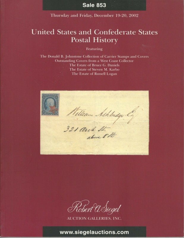 U.S. & Confederate Postal History, Robert A. Siegel, Sale 853, Dec. 19-20, 2002