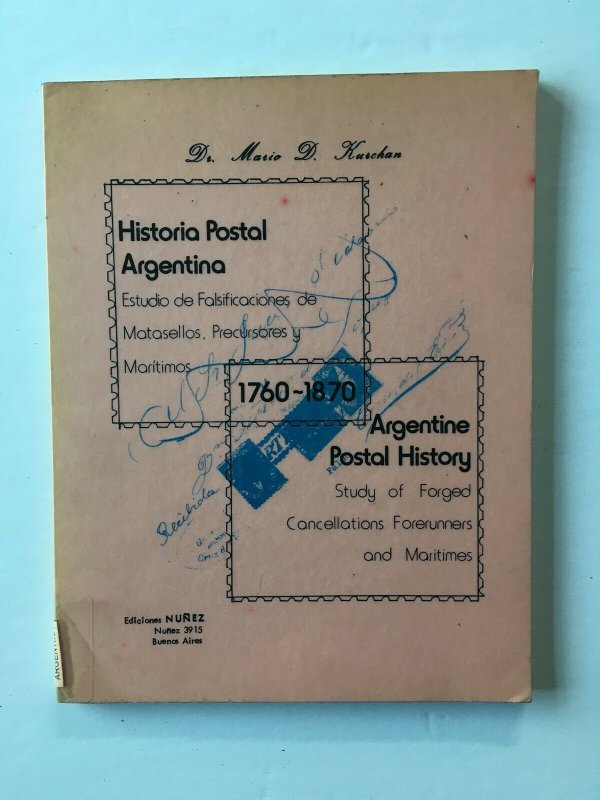 1760-1870 Argentine Postal History - Forged cancellations. Mario Kurchan 1976