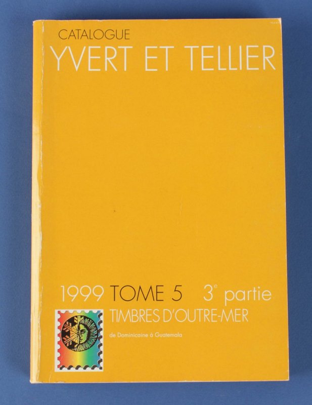 Yvert & Tellier Overseas Countrries Catalogue Vol 5.