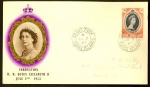 TURKS AND CAICOS ISLANDS 1953 QE2 CORONATION Sc 118 Cachet FDC GRAND TURK