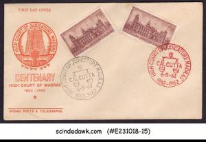 INDIA - 1962 CENTENARY HIGH COURT OF MADRAS 2V FDC WITH RED & BLACK CANCL.