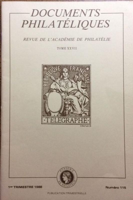 DOCUMENTS PHILATÉLIQUES - REVUE DE L'ACADÉMIE DE PHILATÉLIE - N°115 (I-88)