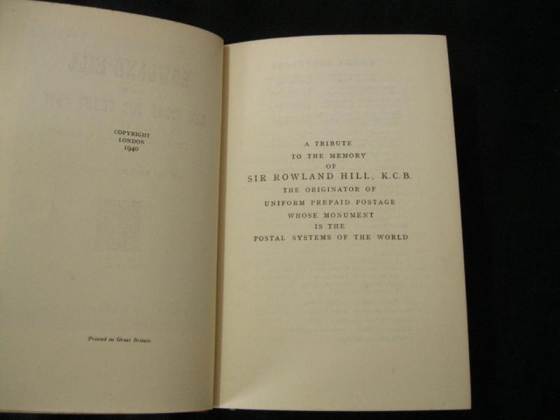 ROWLAND HILL AND THE FIGHT FOR THE PENNY POST by COL H W HILL