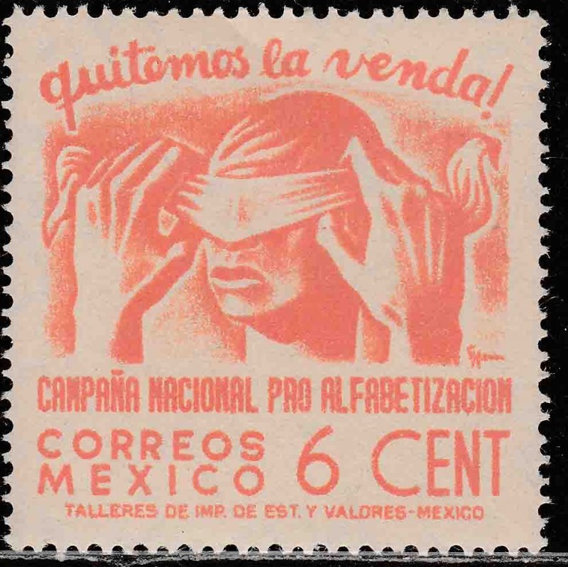 MEXICO 807, 6¢ Blindfold, Literacy Campaign. UNUSED, H OG. VF.