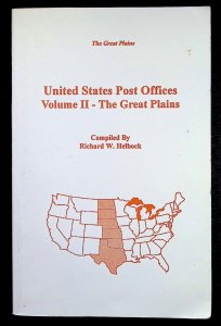 United States Post Offices Volume II - The Great Plains by Helbock (1998)