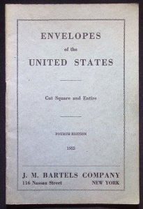 Envelopes of the Untied States Cut Square and Entire J. M. Bartels 1933