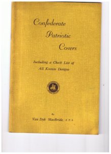 Confederate Patriotic Covers by Van Dyk MacBride A.P.S. 1943 autographed