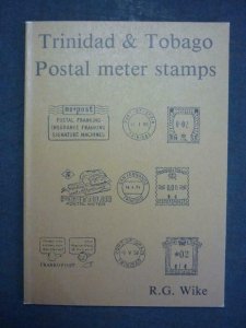 TRINIDAD & TOBAGO - POSTAL METER STAMPS by R G WIKE