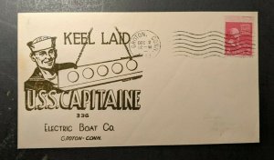 1943 USS Capitaine Keel Laid Submarine Navy Cover Groton CT