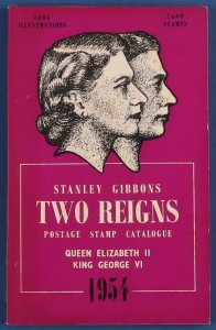 CATALOGUES British Commonwealth 1954 SG 'Two Reigns' cat (QEII & KGVI).