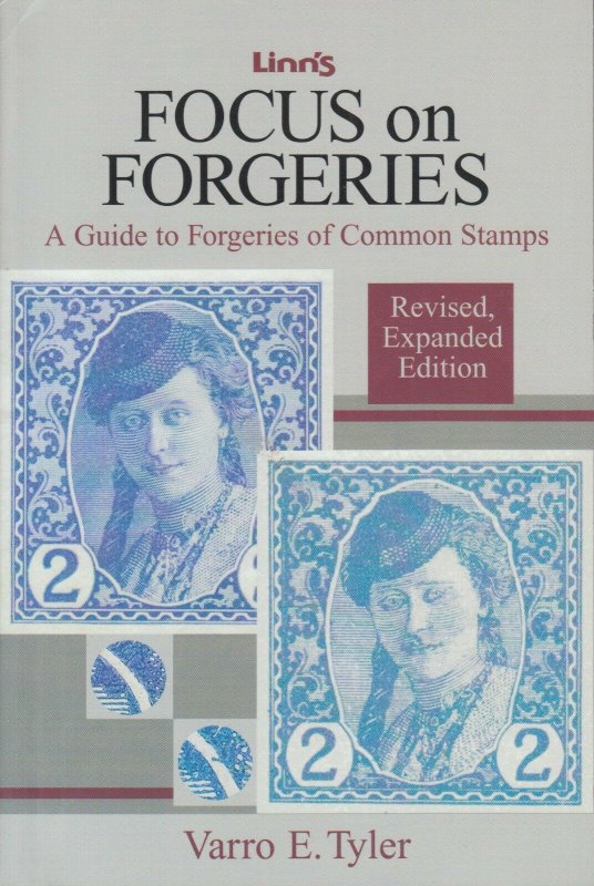 Focus on Forgeries, by Varro E. Tyler. Revised, Expanded Edition. Gently used.
