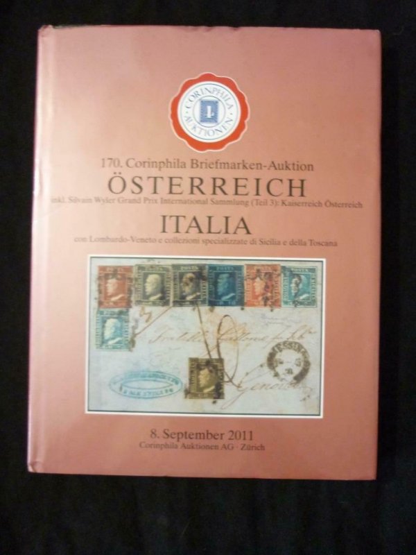 CORINPHILA AUCTION CATALOGUE 2011 AUSTRIA & ITALY 'WYLER' COLLECTION