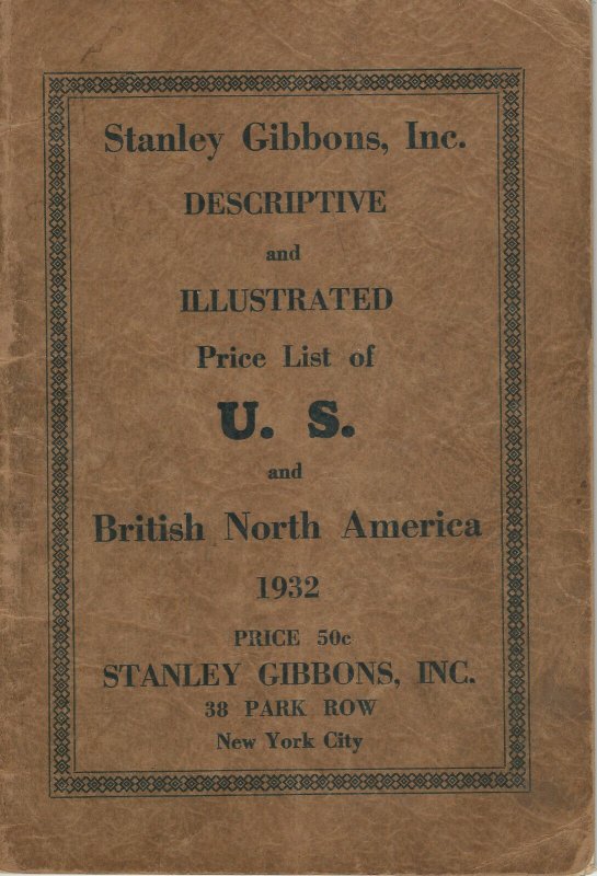 1932 Stanley Gibbons Inc. Descriptive & Illustrated Price List of U.S & B.N.A.