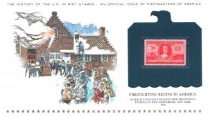 THE HISTORY OF THE U.S. IN MINT STAMPS FIREFIGHTING BEGINS IN AMERICA