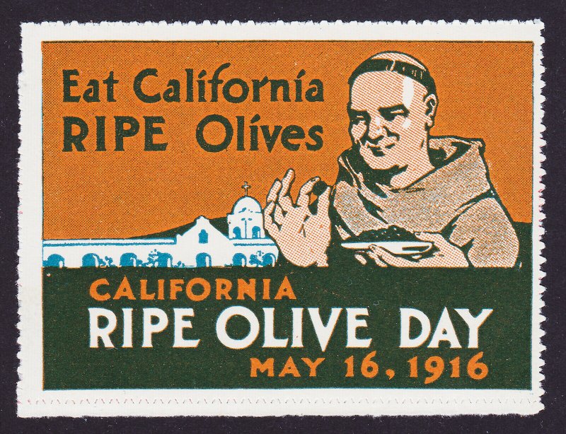 POSTER STAMP EAT CALIFORNIA RIPE OLIVE DAY FRIAR MISSION 1916 MNH-OG