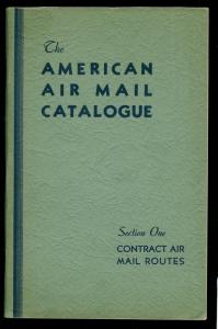AAMC American Airmail Catalog Contract Air Routes 1st Edition 1935 130 Pages