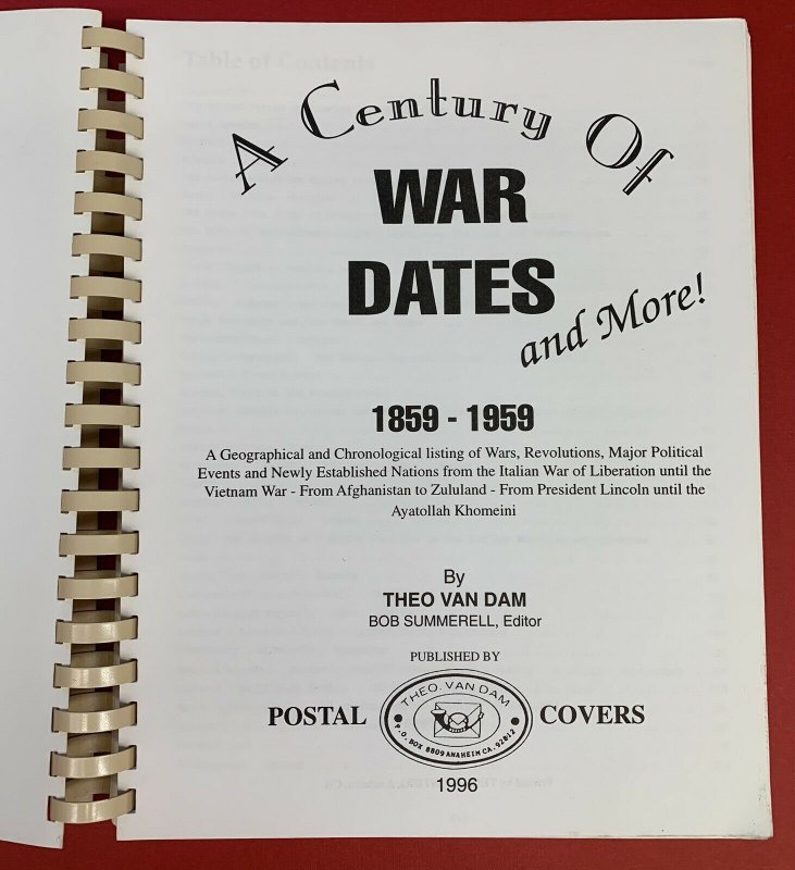 A Century of War Dates and More, 1859-1959, by Theo Van Dam