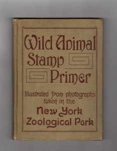 Cinderella Stamp Album Wild Animal Stamp Primer, New York Zoological Park 1916