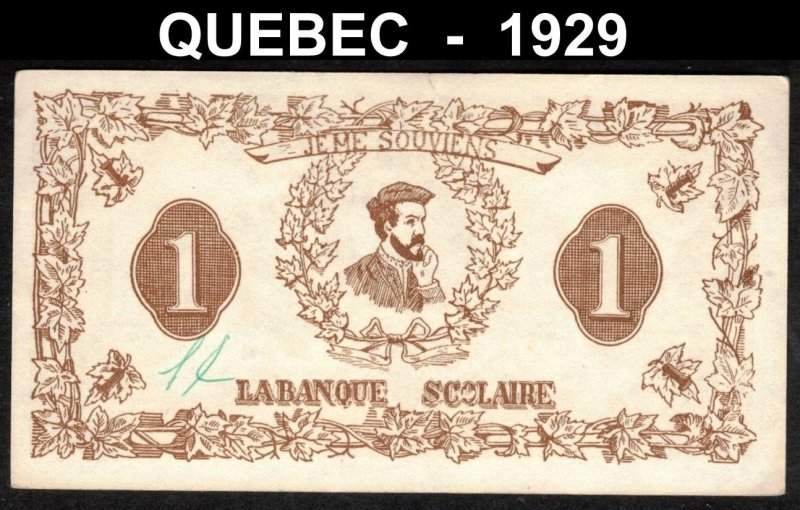 CANADA, QUEBEC 1929 VINTAGE $1. SCHOOL BANK PAPER MONEY, MEMORABILIA CINDERELLA