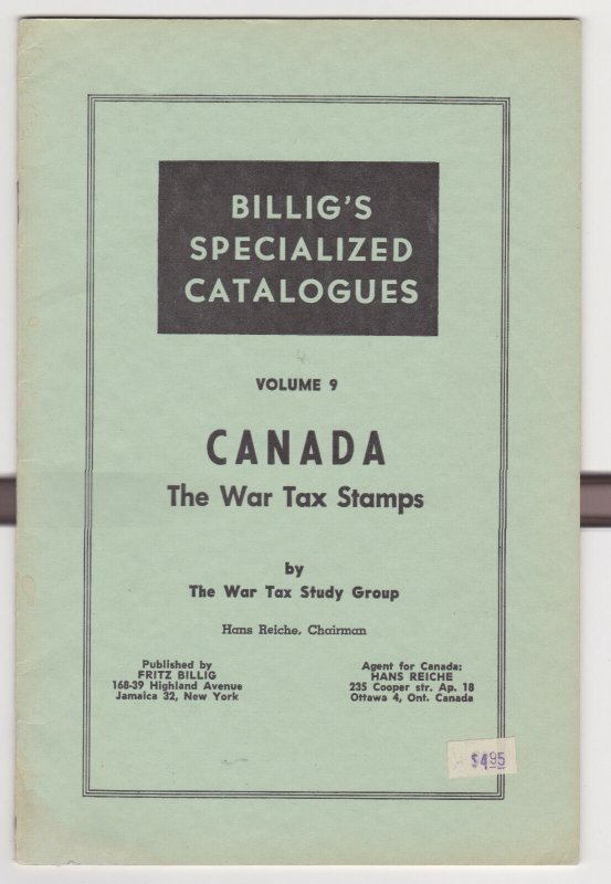 CANADA - THE WAR TAX STAMPS Billig’s Specialized Catalogues Volume 9