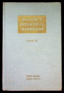 Billig's Philatelic Handbook Volume 30 by Fritz Billig (1964)