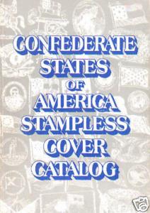 Confederate States of America Stampless Cover Catalogue. CSA. Used paperback