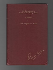 THE EMPIRE IN AFRICA hc ENCYCLOPAEDIA OF BRITISH EMPIRE POSTAGE STAMPS 1806-1948