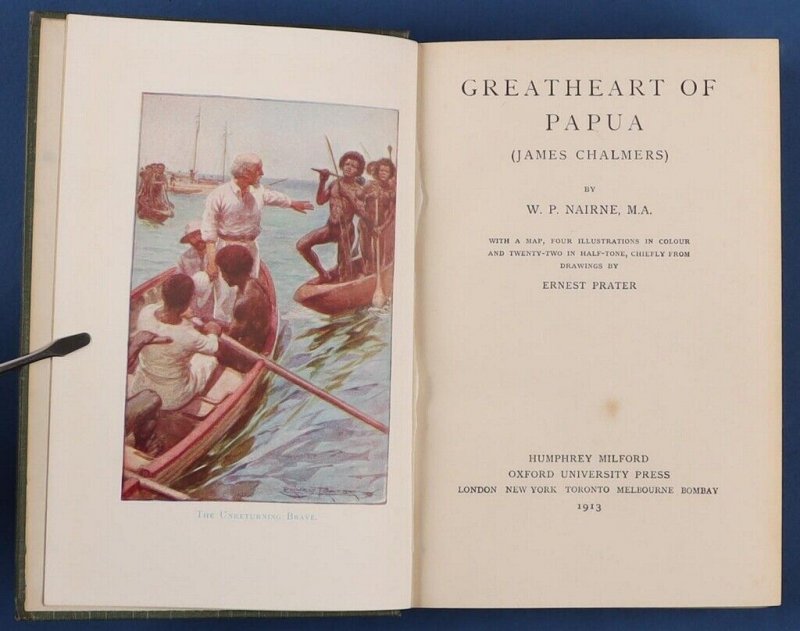 Papua Great heart of Papua (James-Chalmers). By W P Nairne.