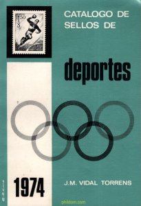 CATALOGO DE SELLOS DE DEPORTES, J M VIDAL TORRENS, 1974