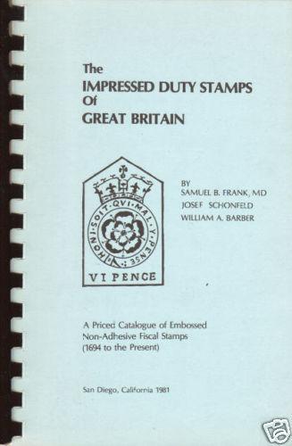 THE Impressed Duty Stamps of Great Britain