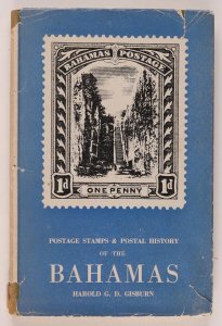 Bahamas Postage Stamps & Postal History by G D Gisburn.