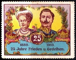 1913 Germany Poster Stamp 25 Years Of Peace And Prosperity Kaiser Wilhelm II