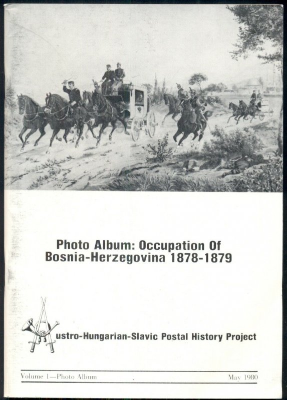 PHOTO ALBUM: OCCUPATION OF BOSNIA-HERZEGOVINA 1878-1879, SOFT COVER, 66 PAGES