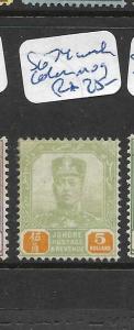 MALAYA  JOHORE  (P2605B) $5.00  SG 74  WEAK COLOR   MOG  CHEAP START PRICE