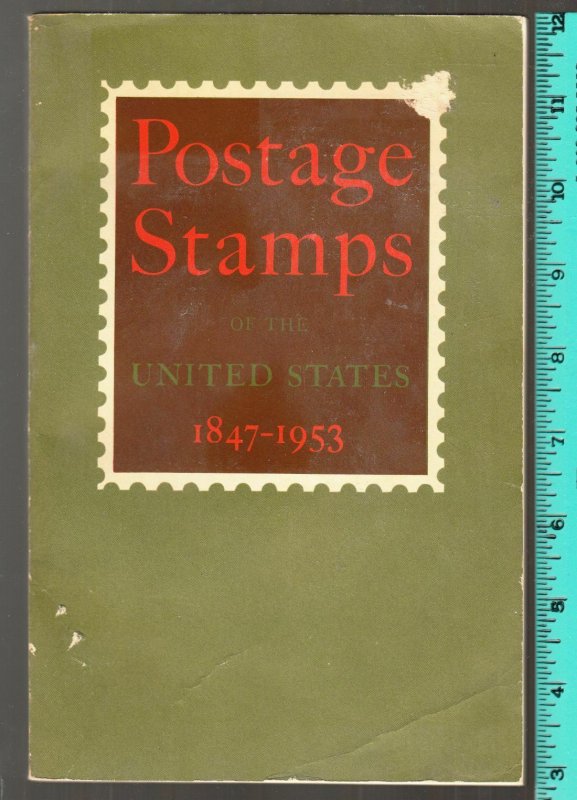 1953 Post Office Dept detailed stamp information 1847-1953 softbound 211 pgs