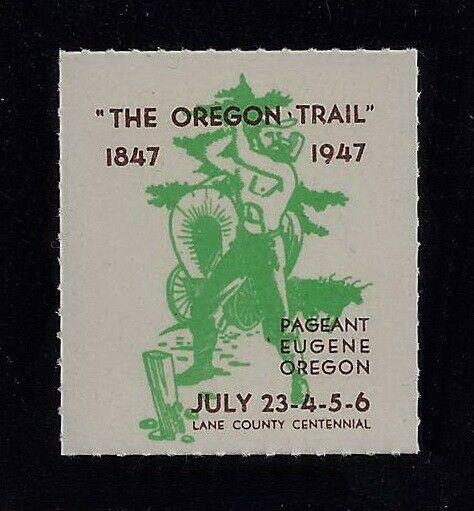 Cinderella Poster Stamp Oregon Trail Lane County Centennial July 23-26 1947 MNH