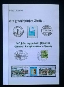 100 JAHRE ORGANISIERTE PHILATELIE CHEMNITZ KARL-MARX-STADT philatelic-literature