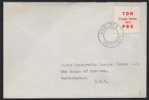 GB 1971 Strike Mail: TDR/PBS label on cover, addressed to MP at House of Commo