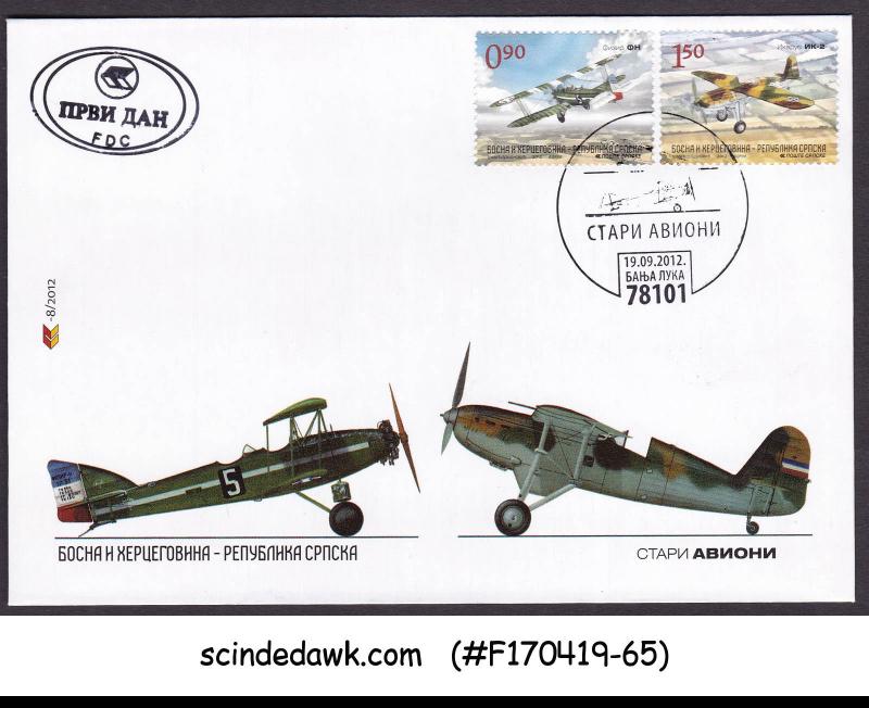 BOSNIA HERZEGOVINA - 2012 OLD PLANES / AVIATION - FDC