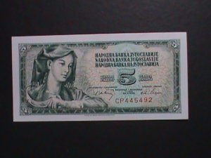 ​YOUGOSLAVIA -1968-VERY OLD-$5 DINARA-UN- CIRCULATED CURRENCY, VERY FINE