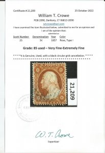 # 25, Used, VF / XF. Crowe graded 85 certificate.  CV $ 575.00 